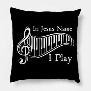 In Jesus Name I Play Pillow