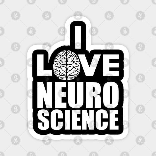 Neuro Science - I love neuro Science Magnet by KC Happy Shop