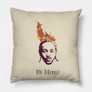 Be Humble Pillow