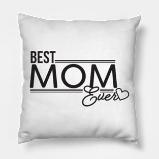 Best Mom Ever with Heart Pillow