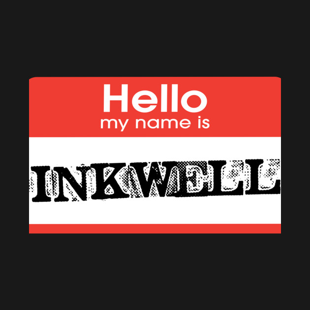 Hello my name is Inkwell by Inkwells_studio