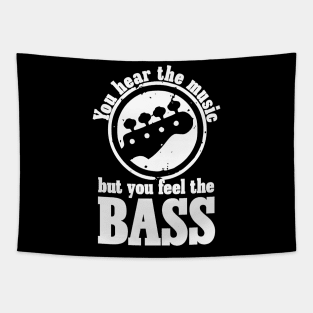 You Hear The Music But You Feel The Bass Tapestry