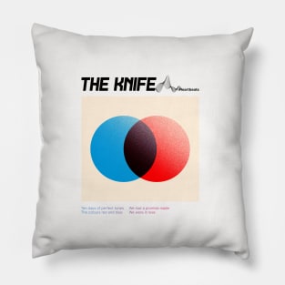 The Knife - Heartbeats design Pillow