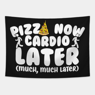 Pizza Now Cardio Later Tapestry