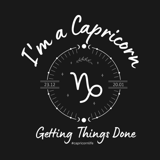 I'm a Capricorn getting things done by Enacted Designs