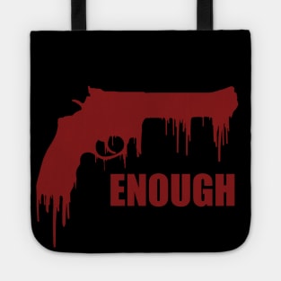 Ban Guns / Stop guns violence / gun control: bloody gun - Enough - Never again - March 2018 Tote