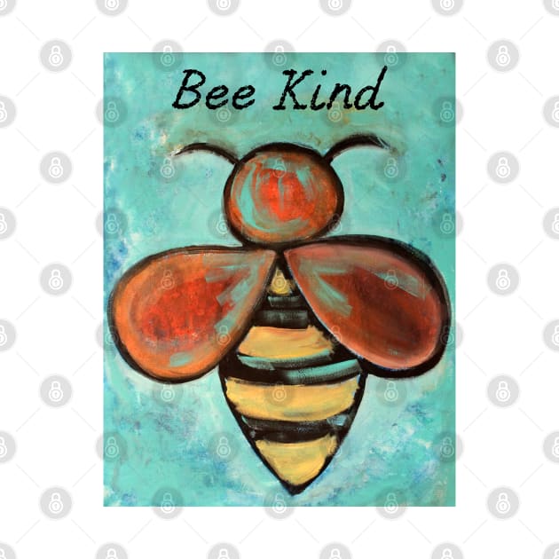 Bee Kind by Heartsake