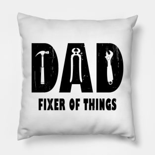 Dad Fixer Of Things Pillow