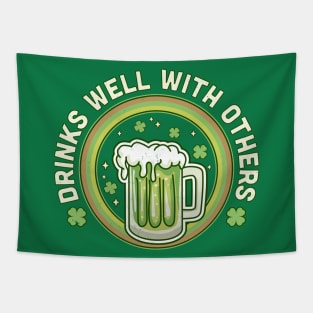 Drinks Well With Others Funny St Patrick's Day Drinking Team Tapestry