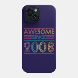 Awesome Since 2008 // Funny & Colorful 2008 Birthday Phone Case