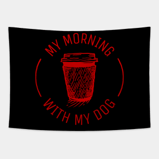 my morning coffee with my dog Tapestry