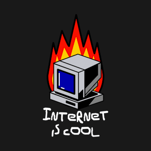 Internet is cool T-Shirt