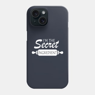 I'm The Secret Ingredient Funny Cook Quote Phone Case