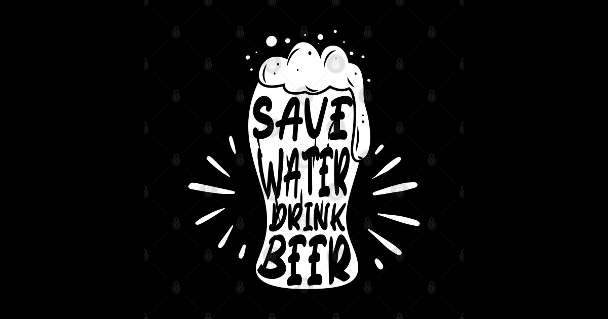 Save Water drink Beer fun pun master jug Beers Posters and Art