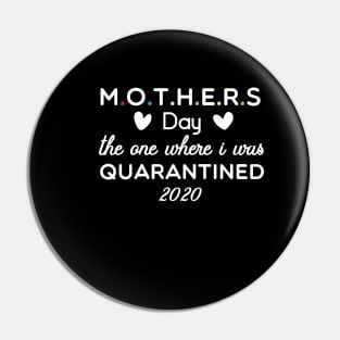 Mother's Day 2020 the one where I was quarantined Pin