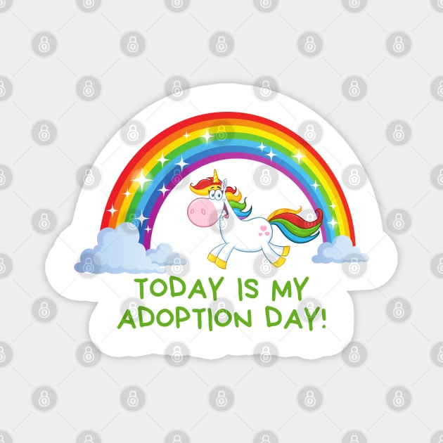 Today is My Adoption Day Magnet by TracEy Monster