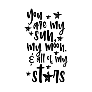 'You Are My Sun Moon and All Of The Stars' Family Love Shirt T-Shirt