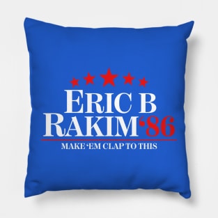 Eric B. & Rakim For President Pillow