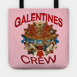 Galentines crew, air crew Tote