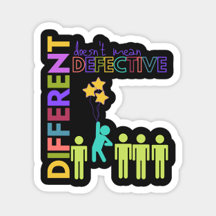 Aspergers Autism Different Not Defective Awareness Magnet