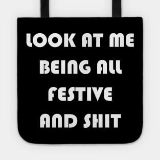 Look at me being all festive and Shits Tote
