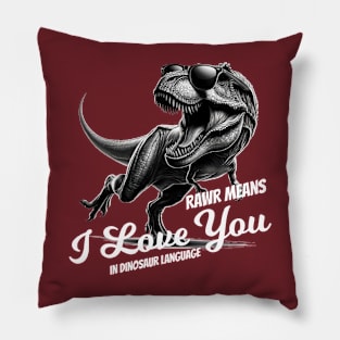 Funny T-rex Dinosaur Rawr Means I Love You Pillow