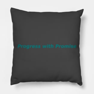 Progress with Promise Pillow