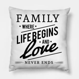 The family where life begins Pillow