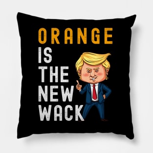 Orange Is The New Wack Pillow