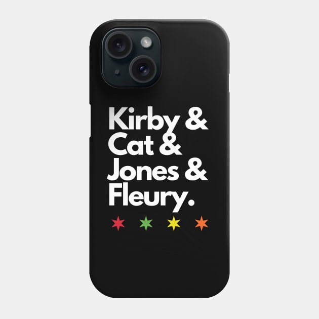 Kirby & Cat & Jones & Fleury Phone Case by Madhouse Chicago Hockey Podcast