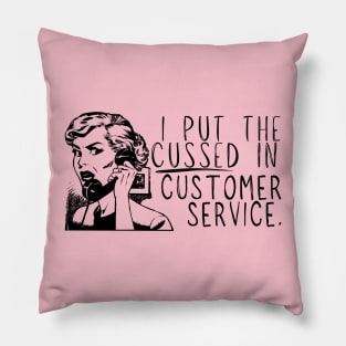 Service With a Smile Pillow