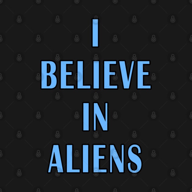 I Believe in Aliens by Lyvershop