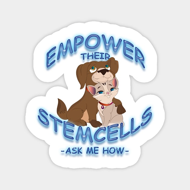 Empower Their Stemcells Magnet by TeesandTops