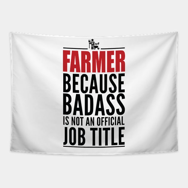 Farmer Because Badass Is Not An Official Title Tapestry by GraphicsGarageProject