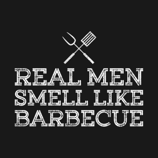 BBQ | Real Men Smell Like Barbecue T-Shirt