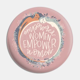 Empowered Women Empower Women Pin