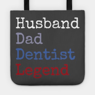 Husband Dad Dentist Legend Tote