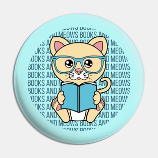 All I Need is books and cats, books and cats, books and cats lover Pin