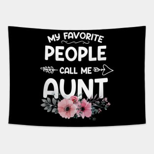 My Favorite People Call Me Aunt Pink Floral Mother's Day Tapestry