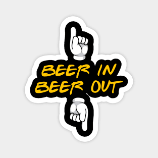 Funny Drinking Beer In Beer Out Oktoberfest Beer Day Magnet