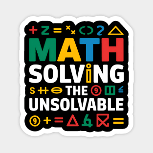 Math Solving The Unsolvable Stem Education Magnet