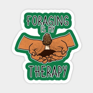 Foraging is My Therapy Mushroom Plants Nature Hunter Forager Foraging Mycology Botanist Morel Botany Magnet