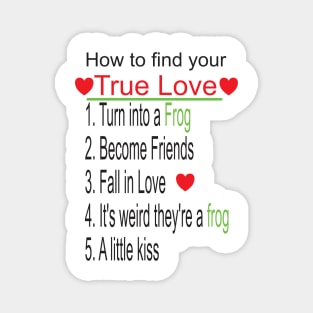 How to Find True Love - Prince Gerard Magnet