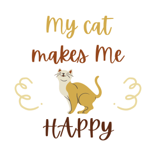 my cat makes me happy T-Shirt