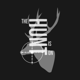 The Hunt is On T-Shirt