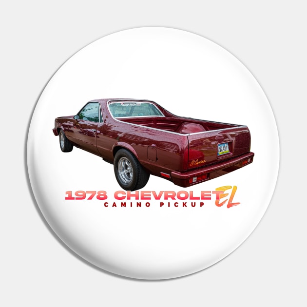 1978 Chevrolet El Camino Pickup Pin by Gestalt Imagery