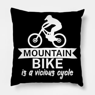 Mountain bike is a vicious cycle Pillow