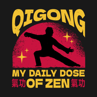 Daily Zen Qigong Mantra T-Shirt