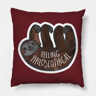 Feeling PhiloSLOTHical - philosophical pun Pillow