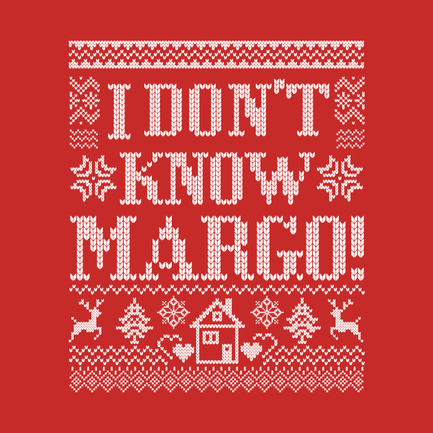 I Don't Know Margo by CoDDesigns